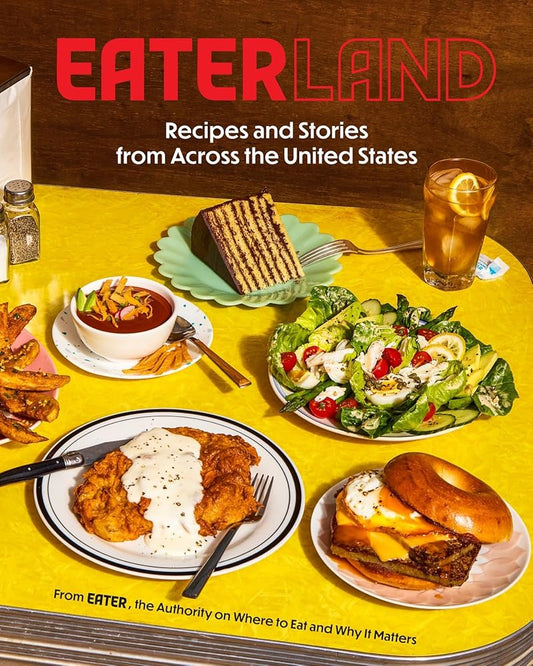 Eaterland: Recipes and Stories from Across the United States cover image