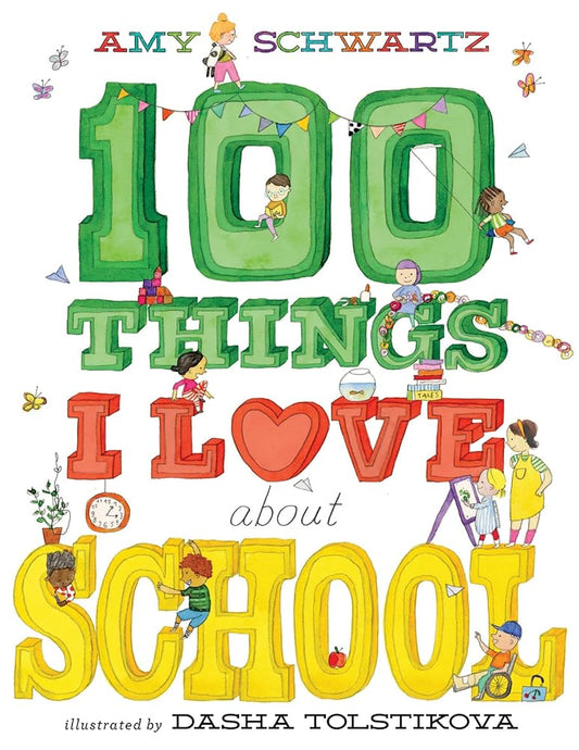 100 Things I Love About School: A Picture Book cover image