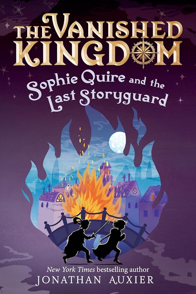 Sophie Quire and the Last Storyguard (The Vanished Kingdom Book 2): Revised Edition (The Vanished Kingdom, 2) (Volume 2) cover image