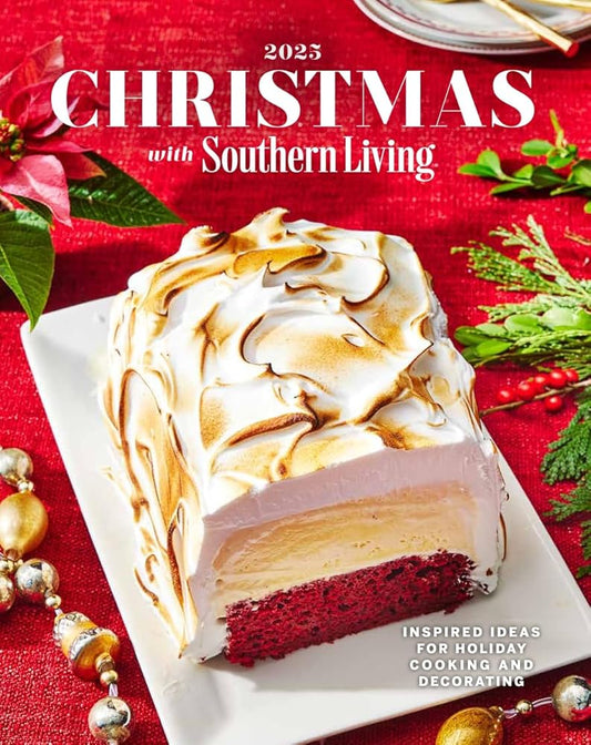 Christmas with Southern Living 2025: Inspired Ideas for Holiday Cooking and Decorating cover image