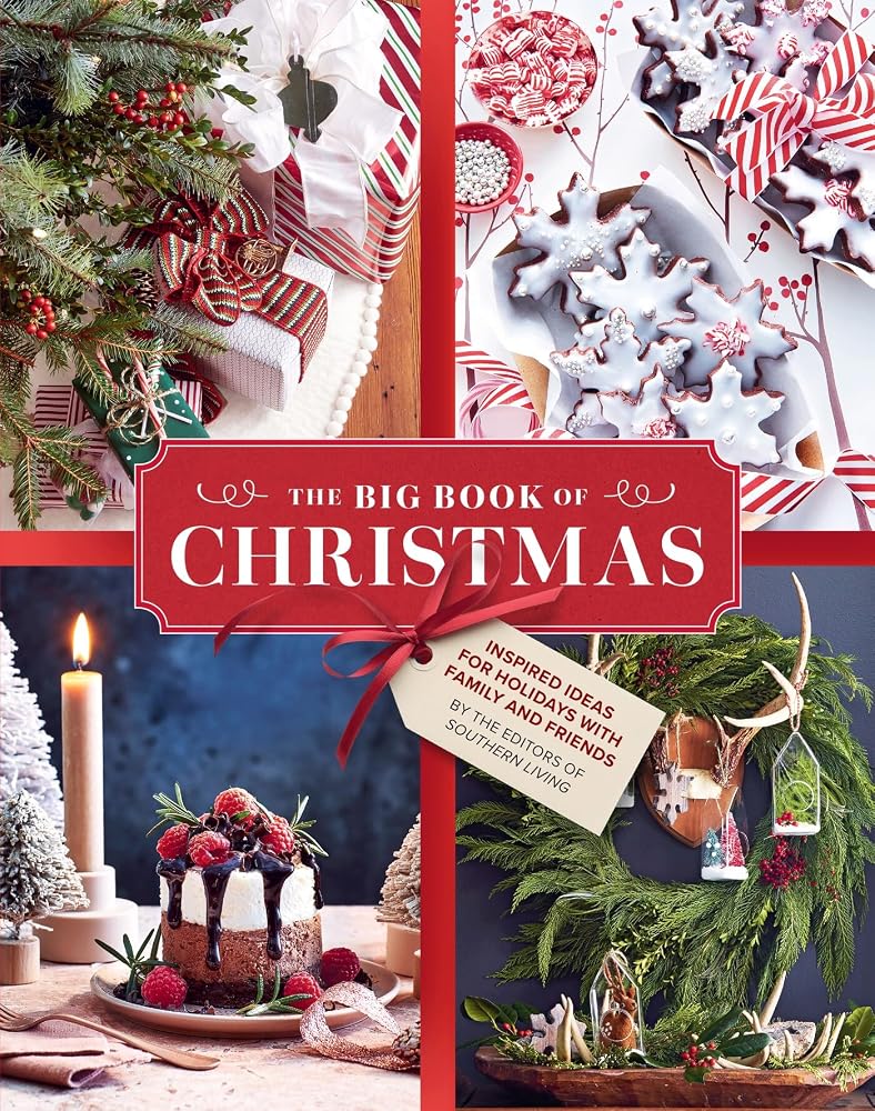 The Big Book of Christmas: Holiday Recipes and Decorating Ideas for Celebrations with Family and Friends cover image