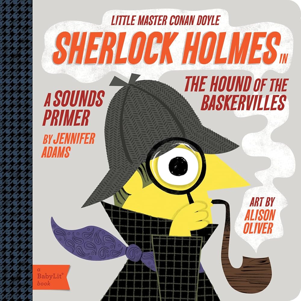Sherlock Holmes: A BabyLit® Sounds Primer (BabyLit Classics) cover image