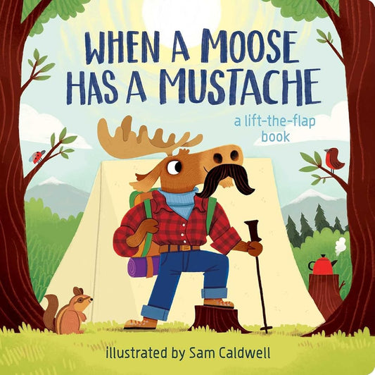 When a Moose Has a Mustache cover image