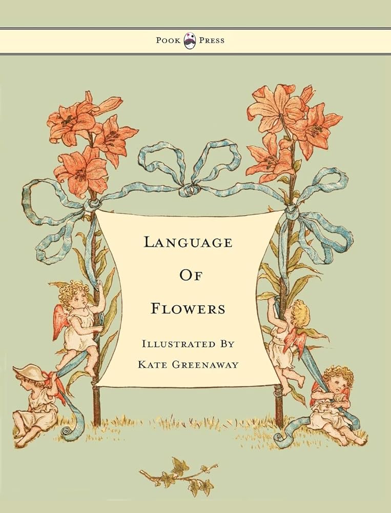 Language of Flowers - Illustrated by Kate Greenaway cover image