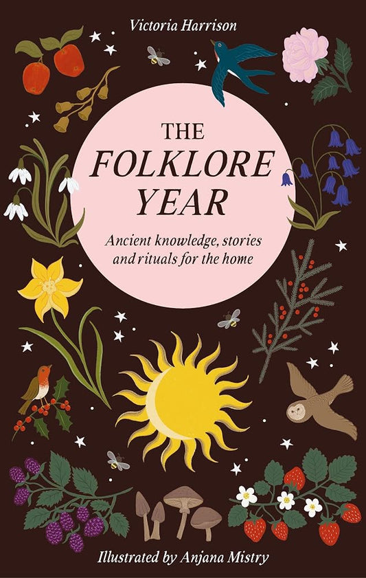 The Folklore Year: Ancient knowledge, stories and rituals for the home cover image