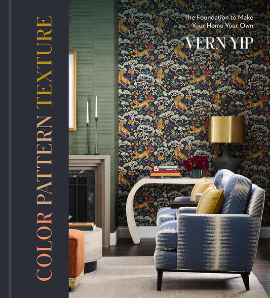 Color Pattern Texture: The Foundation to Make Your Home Your Own cover image