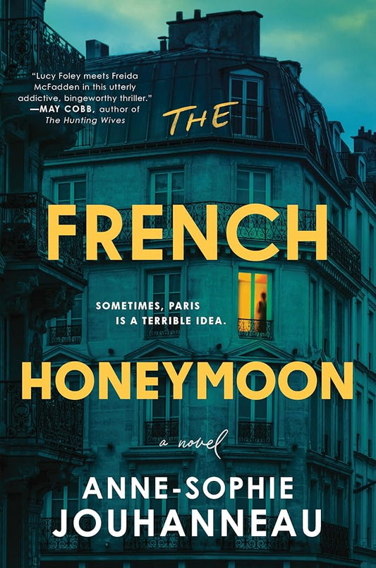 The French Honeymoon: A Novel cover image