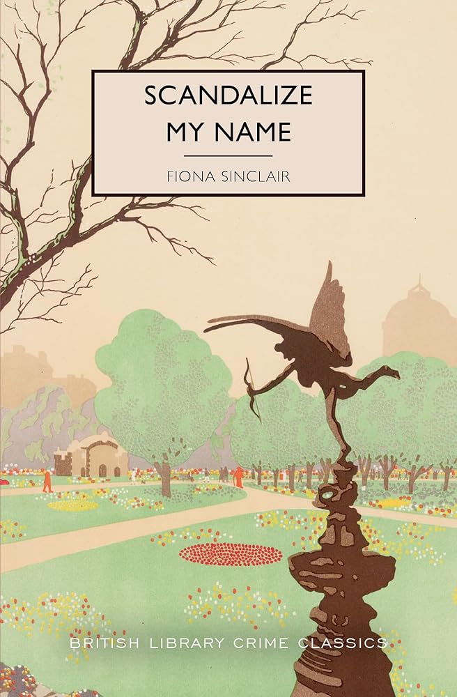 Scandalize My Name (British Library Crime Classics) cover image