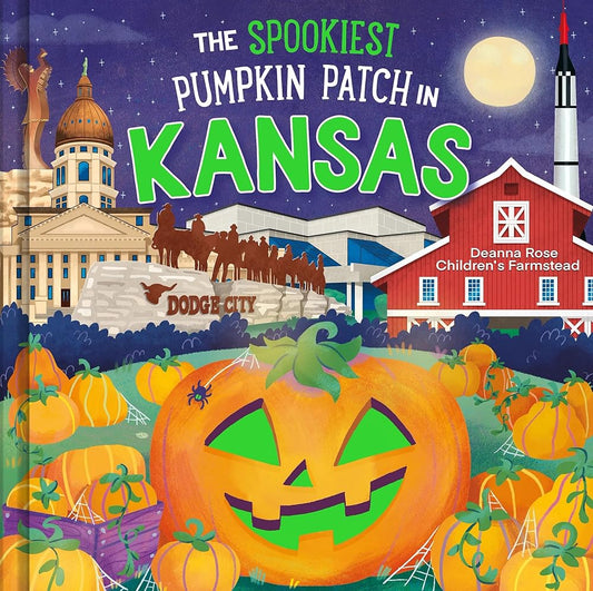 The Spookiest Pumpkin Patch in Kansas: A Halloween Adventure Through the Sunflower State for Kids Ages 3-7 cover image