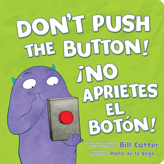 ¡No Aprietes el Botón! / Don't Push the Button! cover image
