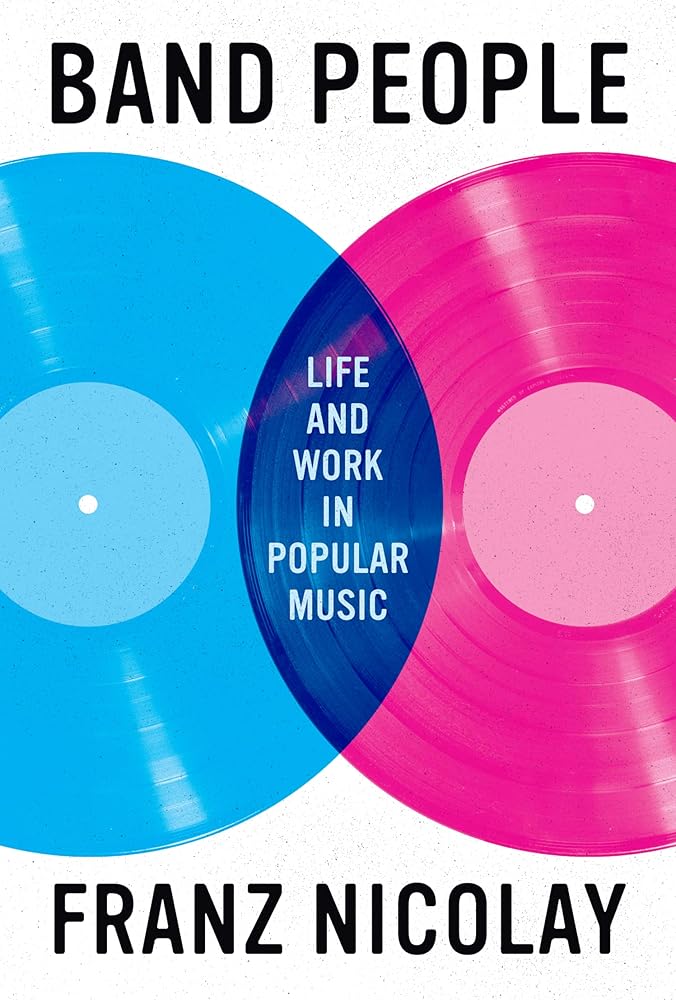 Band People: Life and Work in Popular Music (American Music Series) cover image