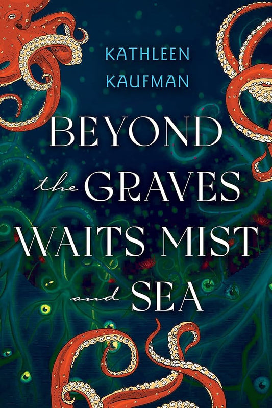 Beyond the Graves Waits Mist and Sea cover image