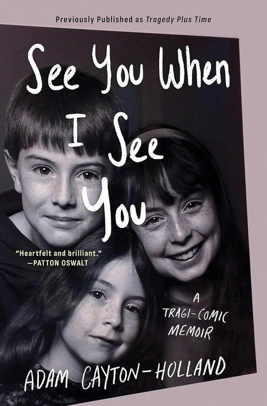 See You When I See You: A Tragi-comic Memoir cover image