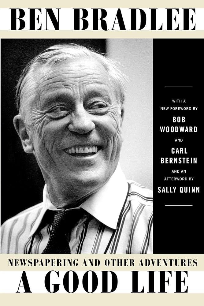 A Good Life: Newspapering and Other Adventures cover image