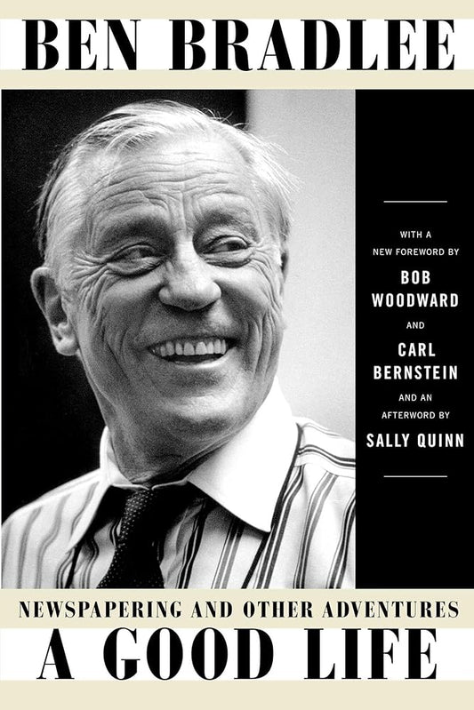 A Good Life: Newspapering and Other Adventures cover image