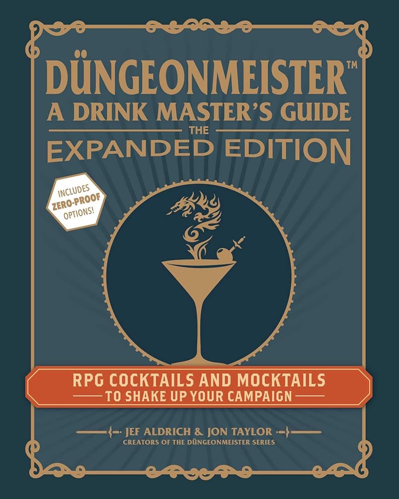 Düngeonmeister: The Expanded Edition: RPG Cocktails and Mocktails to Shake Up Your Campaign (Düngeonmeister Series) cover image