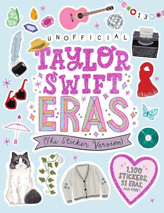 Taylor Swift Eras (The Sticker Version): 1,100 Stickers, 11 Eras, and More! cover image
