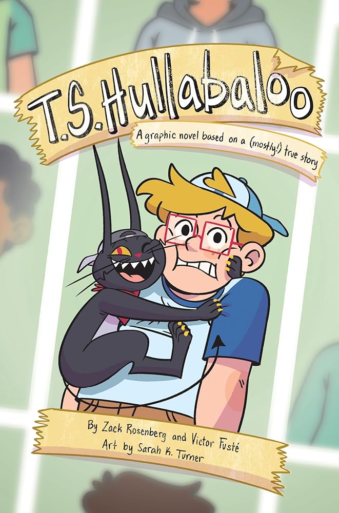 T.S. Hullabaloo: A Graphic Novel Based on a (Mostly) True Story cover image