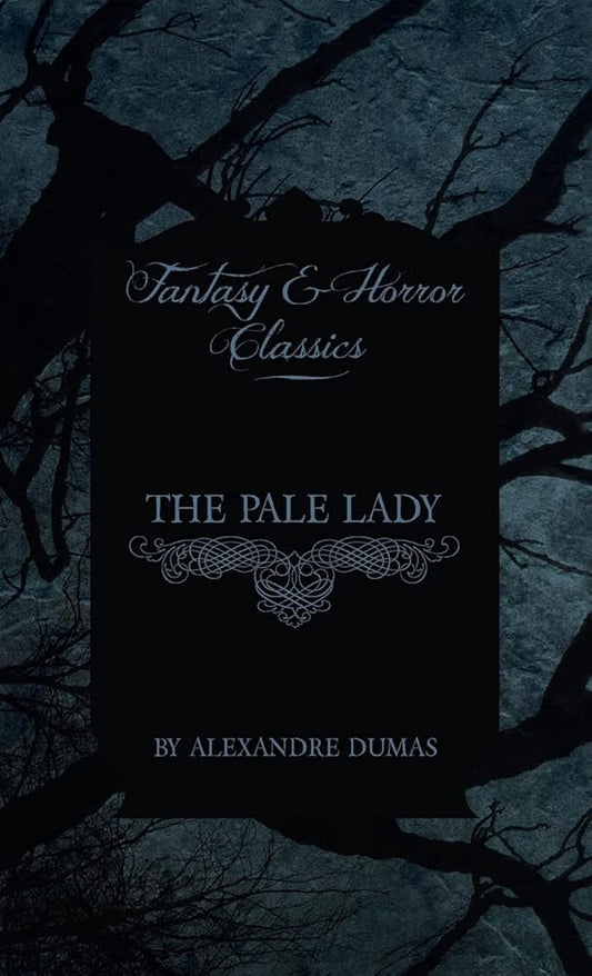 The Pale Lady (Fantasy and Horror Classics) cover image