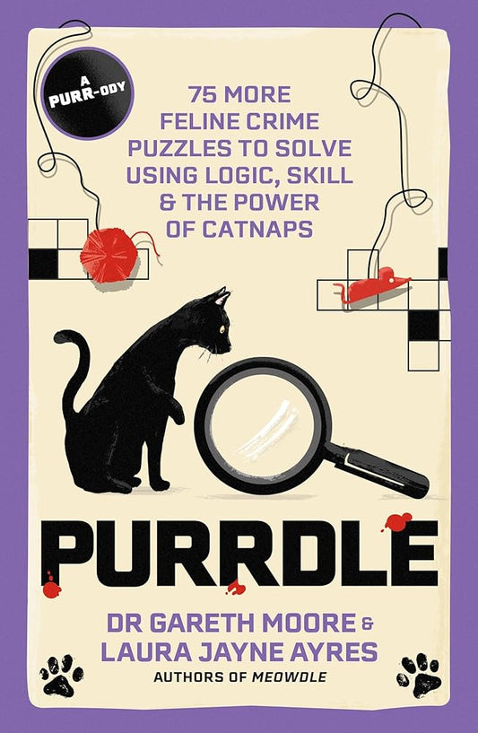 Purrdle: 75 More Feline Crime Puzzles to Solve Using Logic, Skill & the Power of Catnaps cover image