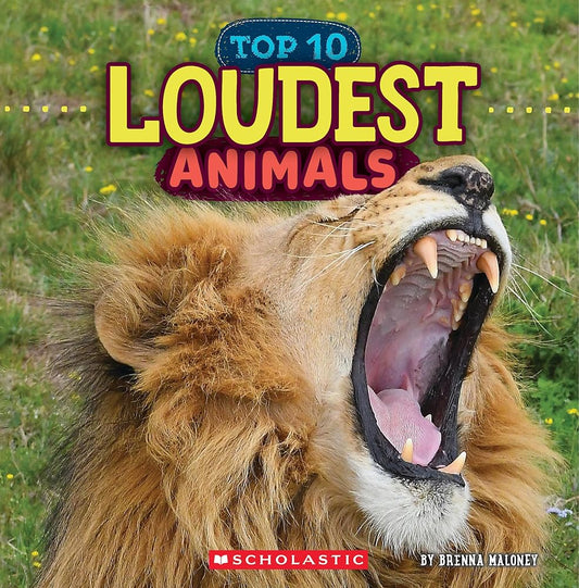 Loudest Animals (Wild World: Top 10) cover image