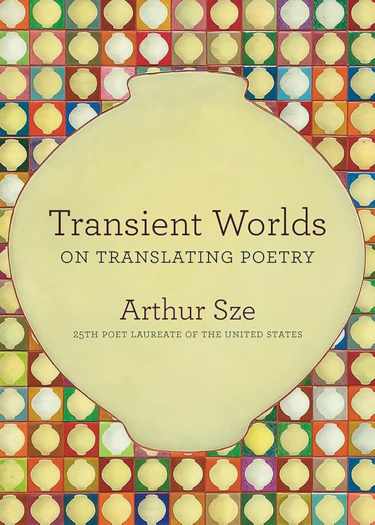 Transient Worlds: On Translating Poetry cover image