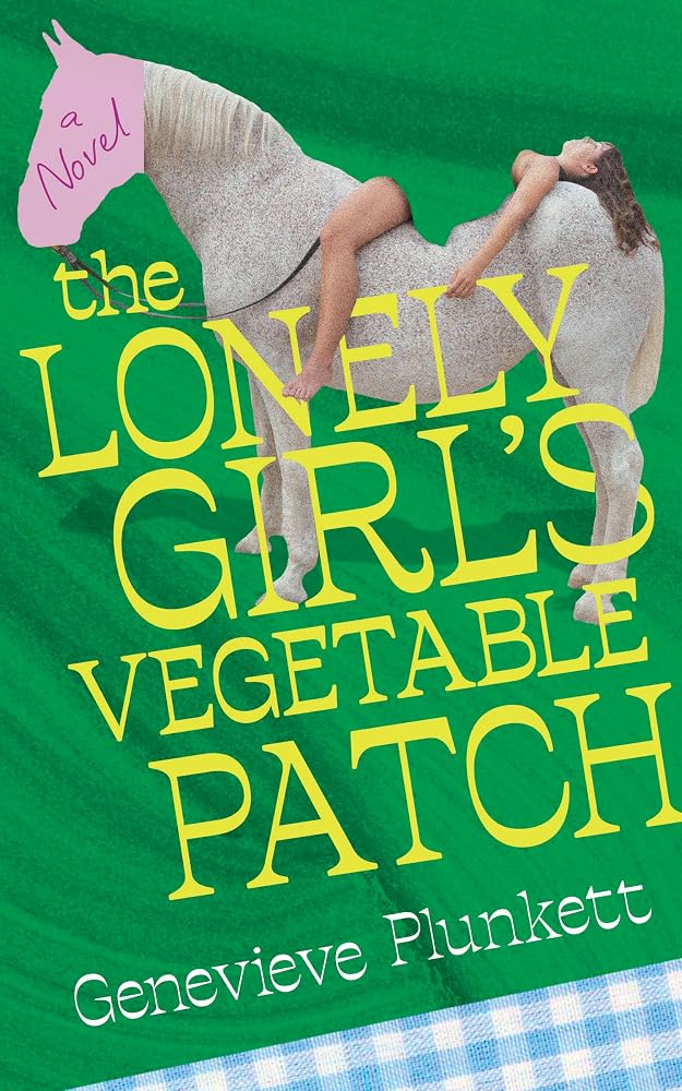 The Lonely Girl's Vegetable Patch cover image