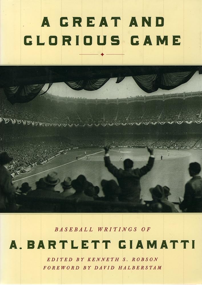 A Great and Glorious Game: Baseball Writings of A. Bartlett Giamatti cover image