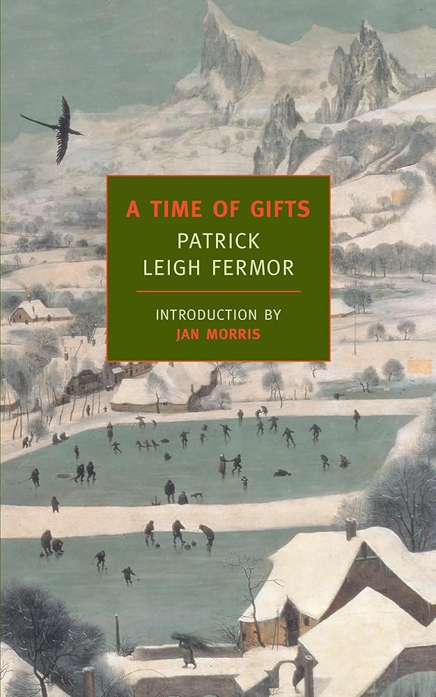 A Time of Gifts: On Foot to Constantinople: From the Hook of Holland to the Middle Danube cover image