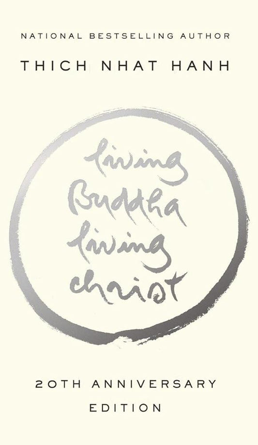 Living Buddha, Living Christ: 20th Anniversary Edition cover image
