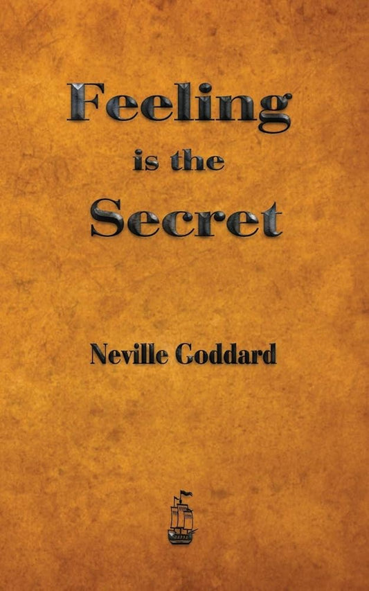 Feeling is the Secret cover image