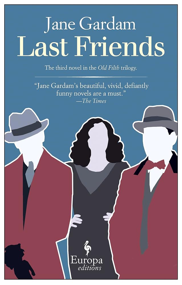 Last Friends (The Old Filth Trilogy, 3) cover image