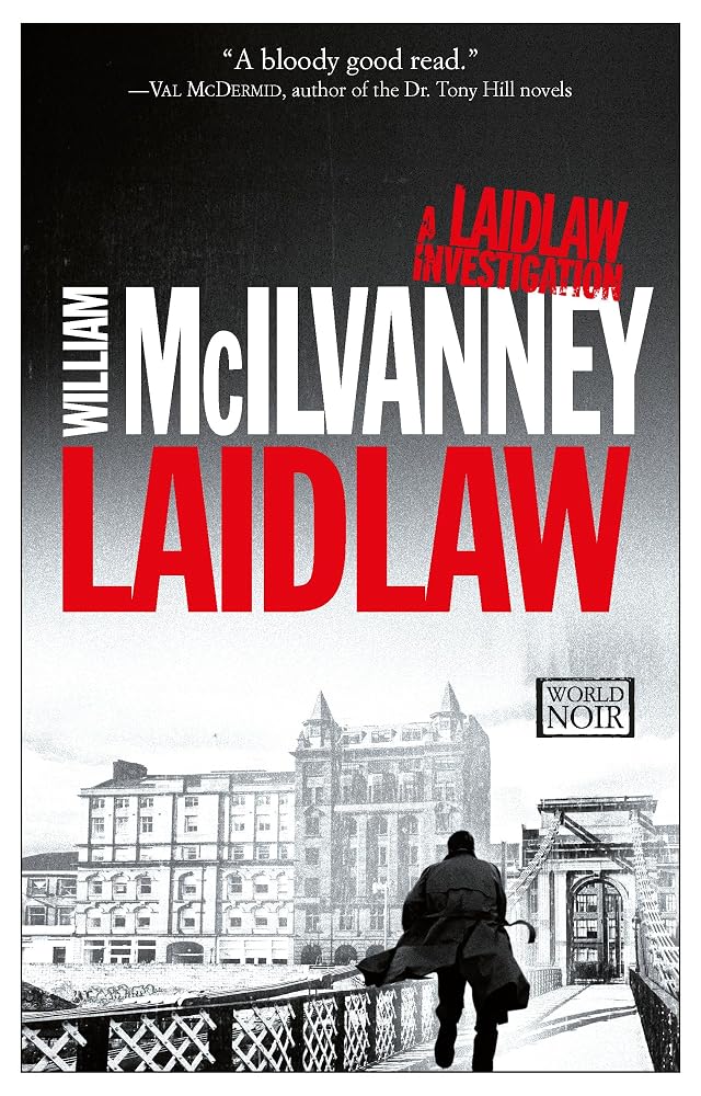 Laidlaw: A Laidlaw Investigation (Jack Laidlaw Novels Book 1) cover image