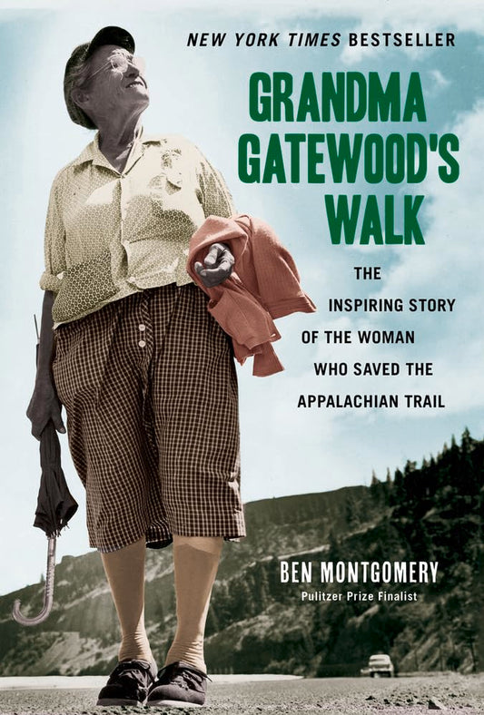 Grandma Gatewood's Walk: The Inspiring Story of the Woman Who Saved the Appalachian Trail cover image
