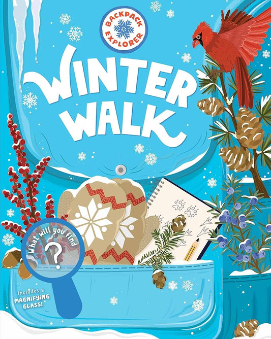 Backpack Explorer: Winter Walk: What Will You Find? cover image