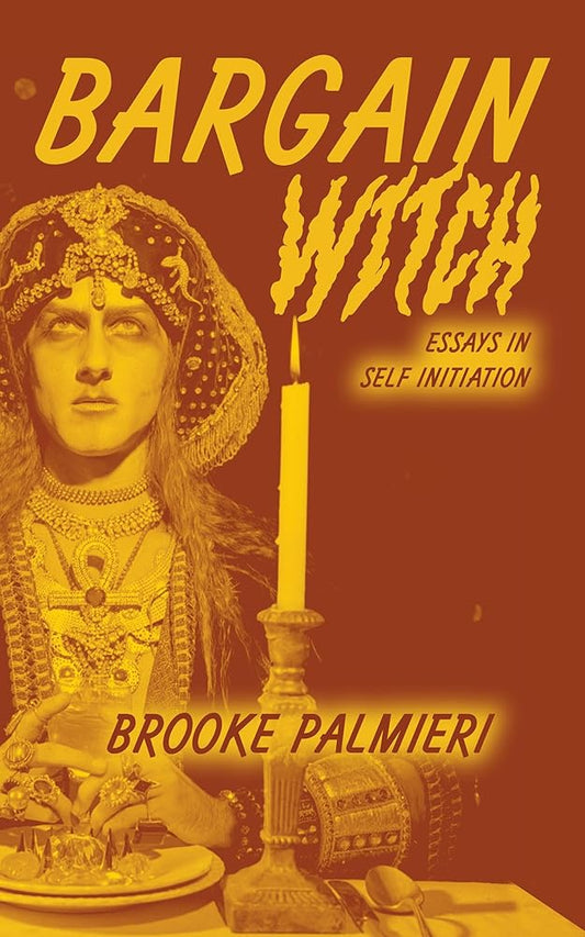 Bargain Witch: Essays in Self-Initiation cover image