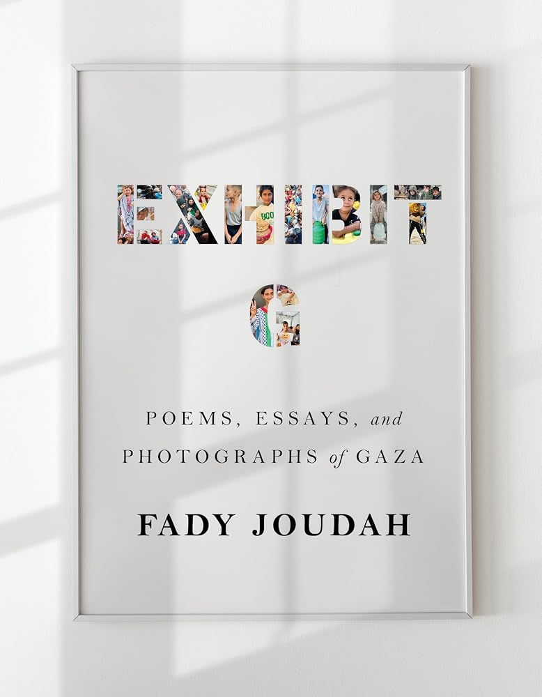 Exhibit G: Poems, Essays, and Photographs of Gaza cover image