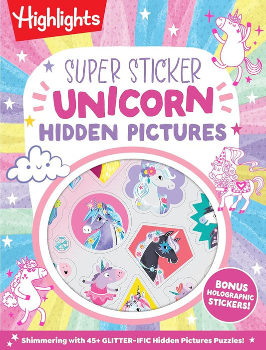 Super Sticker Unicorn Hidden Pictures: Hidden Pictures Puzzle Book for Kids Ages 6-9 with Magical Unicorn Adventures, Dragons, Gnomes and Over 30 ... Foil Stickers (Super Sticker Hidden Pictures) cover image