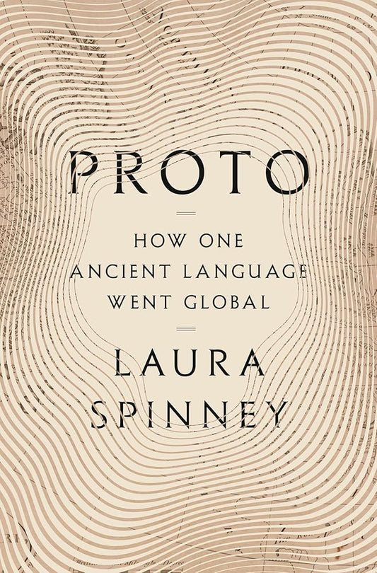 Proto: How One Ancient Language Went Global cover image