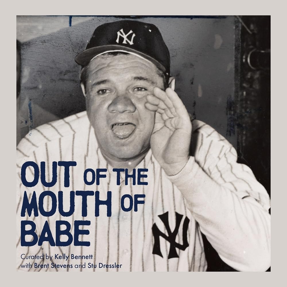 Out of the Mouth of Babe: Babe Ruth on Life: Pitching, Hitting, Striking Out, and Coming Back Swinging cover image