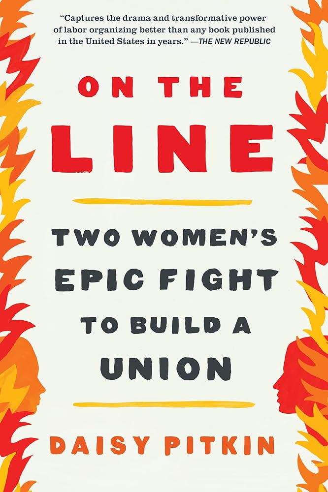 On the Line: Two Women's Epic Fight to Build a Union cover image