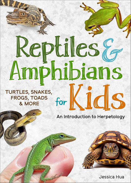 Reptiles & Amphibians for Kids: An Introduction to Herpetology (Simple Introductions to Science) cover image