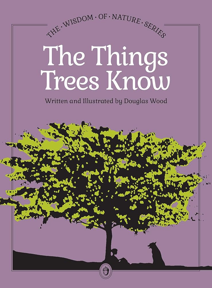 Things Trees Know (Wisdom of Nature) cover image
