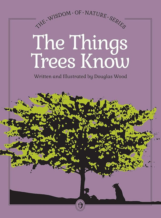 Things Trees Know (Wisdom of Nature) cover image