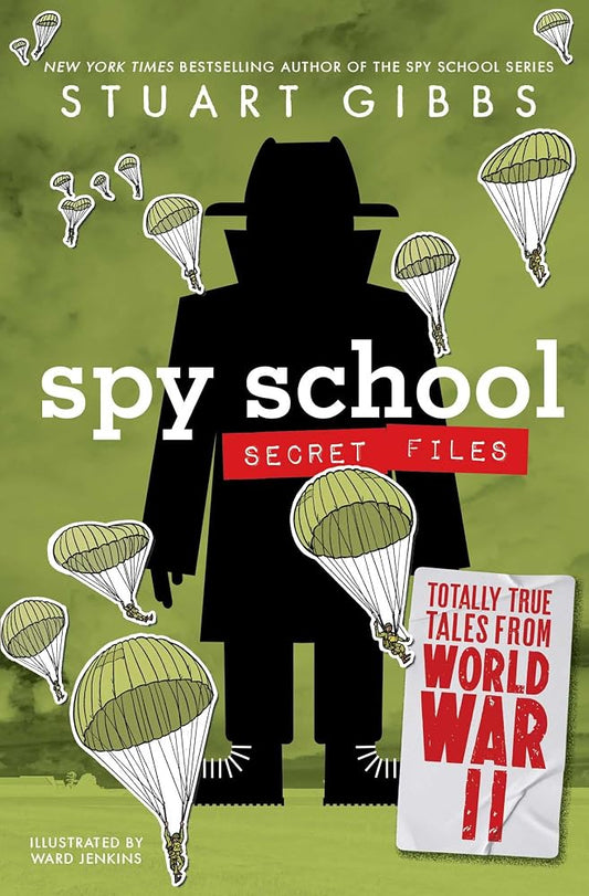 Totally True Tales from World War II (Spy School Secret Files) cover image