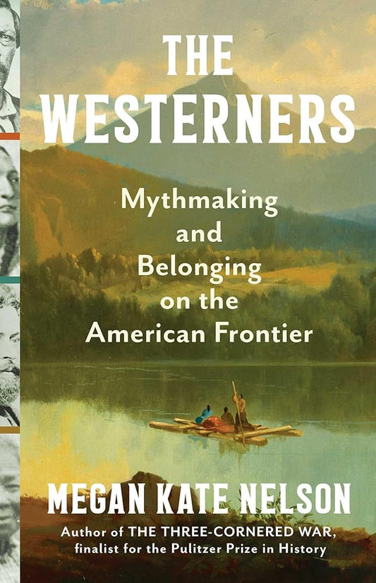 The Westerners: Mythmaking and Belonging on the American Frontier cover image