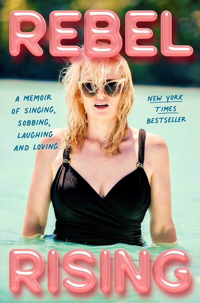 Rebel Rising: A Memoir of Singing, Sobbing, Laughing and Loving cover image