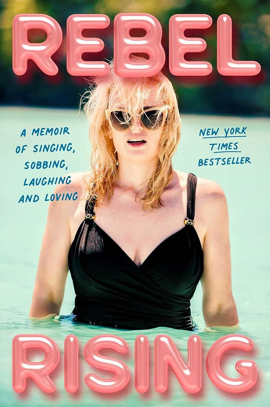 Rebel Rising: A Memoir of Singing, Sobbing, Laughing and Loving cover image