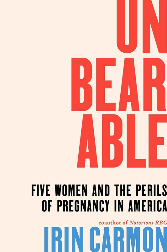 Unbearable: The Truth About Pregnancy in America cover image