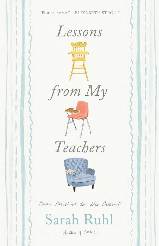 Lessons from My Teachers: From Preschool to the Present cover image